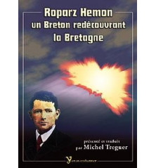 ROPARZ HEMON, UN BRETON REDECOUVRANT LA BRETAGNE