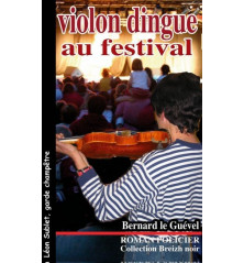 VIOLON DINGUE AU FESTIVAL