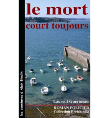 LE MORT COURT TOUJOURS