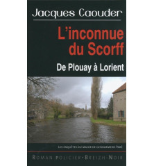 L'INCONNUE DU SCORFF - DE PLOUAY À LORIENT