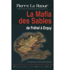 LA MAFIA DES SABLES - DE FRÉHEL À ERQUY