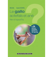 LE GALLO AOTEFAÏS ET ANÉ - Hier et Ajourd'hui