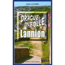 DRAGUE FOLLE À LANNION