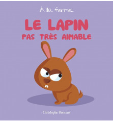 LE LAPIN PAS TRÈS AIMABLE - À la ferme