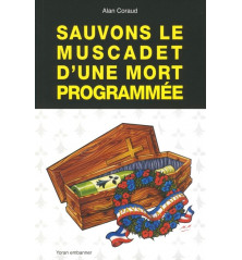 SAUVONS LE MUSCADET D'UNE MORT PROGRAMMÉE