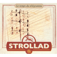 CD STROLLAD - LE TEMPS DU TÉLÉGRAMME