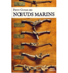 PETIT GUIDE DES NOEUDS MARINS