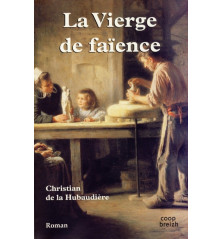 LA VIERGE DE FAÏENCE (1ère partie)