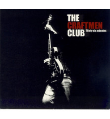 CD THE CRAFTMEN CLUB - THIRTY SIX MINUTES