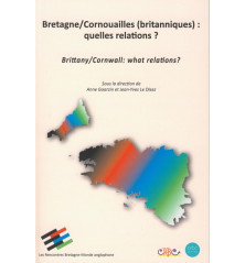 BRETAGNE CORNOUAILLES BRITANNIQUES : QUELLES RELATIONS ?