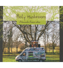 CD HOLY MUSHROOM - J'DESCENDS D'MON ARBRE