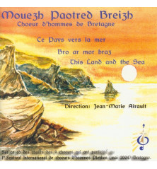 CD MOUEZH PAOTRED BREIZH - CE PAYS VERS LA MER