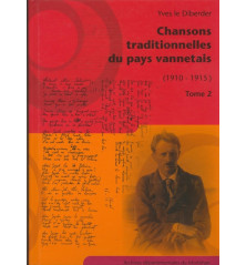 CHANSONS TRADITIONNELLES DU PAYS VANNETAIS Tome 2 (1910-1915)