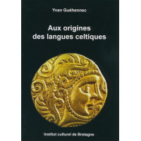 AUX ORIGINES DES LANGUES CELTIQUES