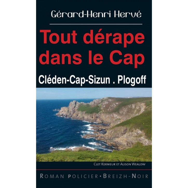 TOUT DERAPE DANS LE CAP - Cléden-Cap-Sizun, Plogoff