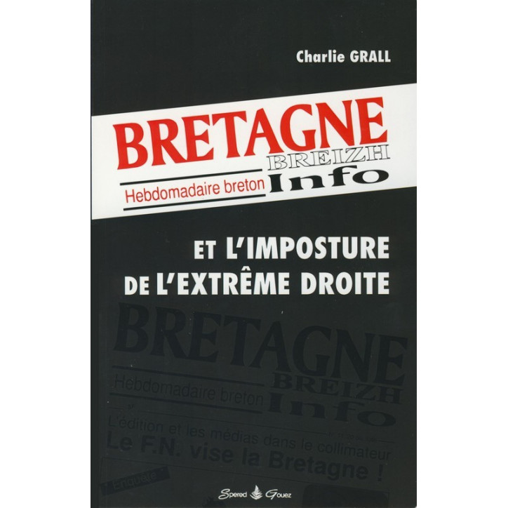 BREIZH INFO ET L'IMPOSTURE DE L'EXTREME DROITE