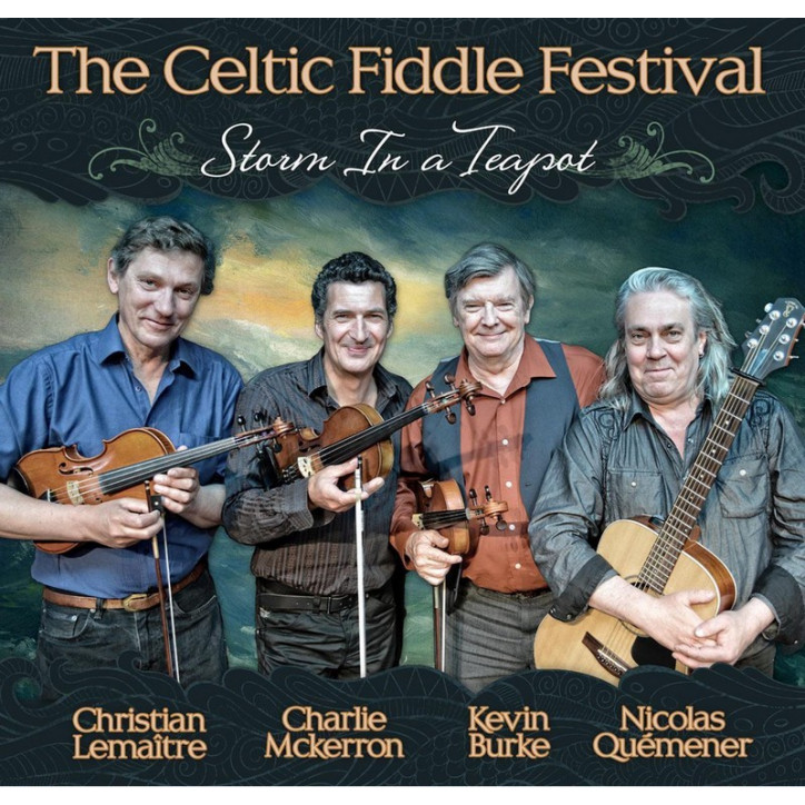 CD THE CELTIC FIDDLE FESTIVAL - Storm in a Teepot