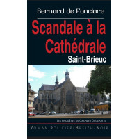 SCANDALE A LA CATHEDRALE - Saint-Brieuc