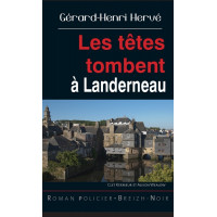 LES TÊTES TOMBENT A LANDERNEAU