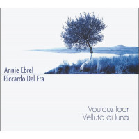 CD ANNIE EBREL ET RICARDO DEL FRA - Voulouz Loar