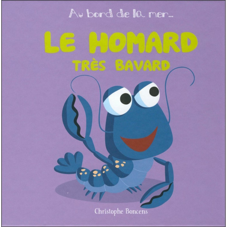 LE HOMARD TRES BAVARD - Au bord de la mer