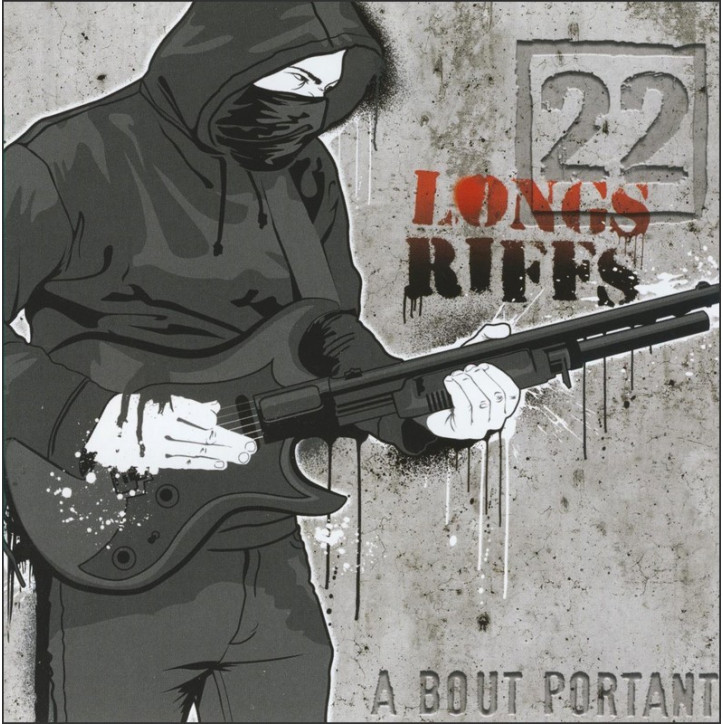 CD 22 LONGS RIFFS - À BOUT PORTANT