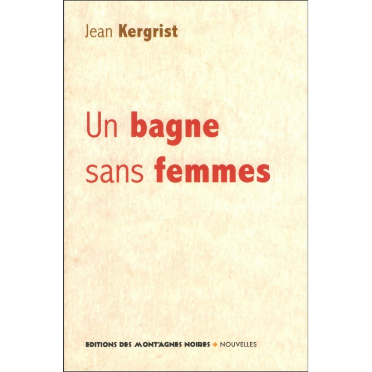 UN BAGNE SANS FEMMES