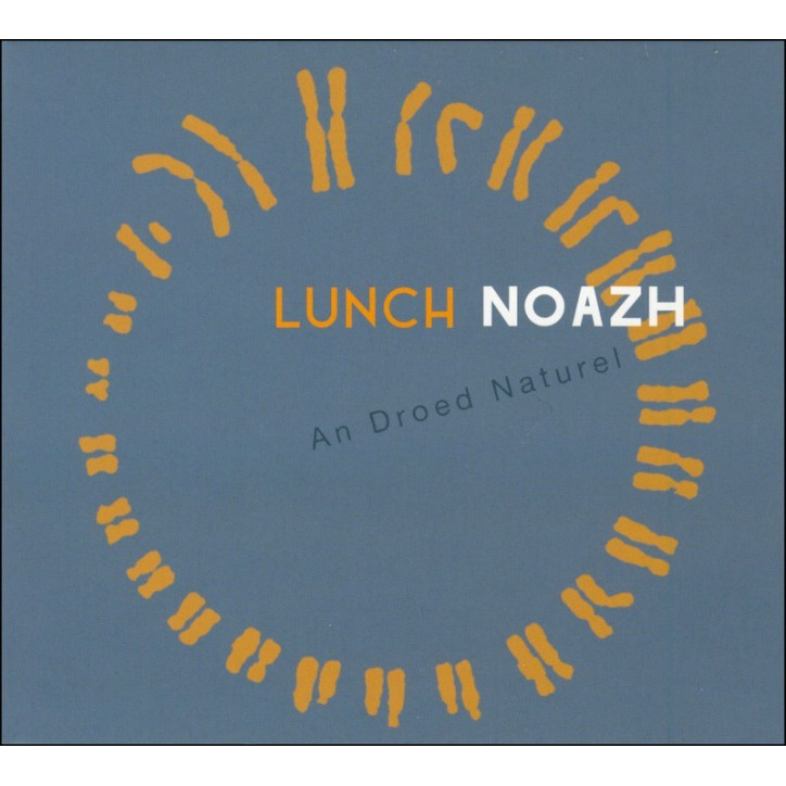 CD LUNCH NOAZH - An Droed Naturel