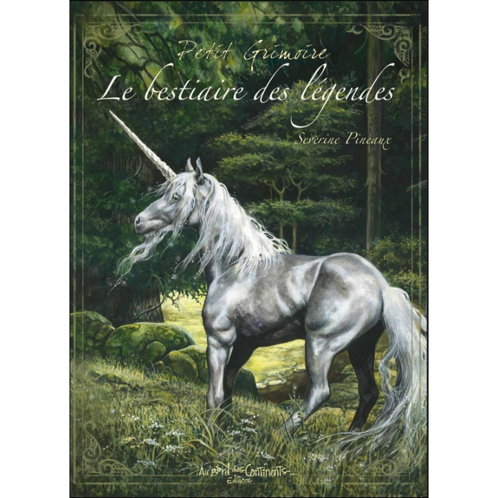 PETIT GRIMOIRE - LE BESTIAIRE DES LÉGENDES