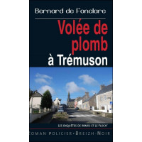 VOLÉE DE PLOMB À TRÉMUSON