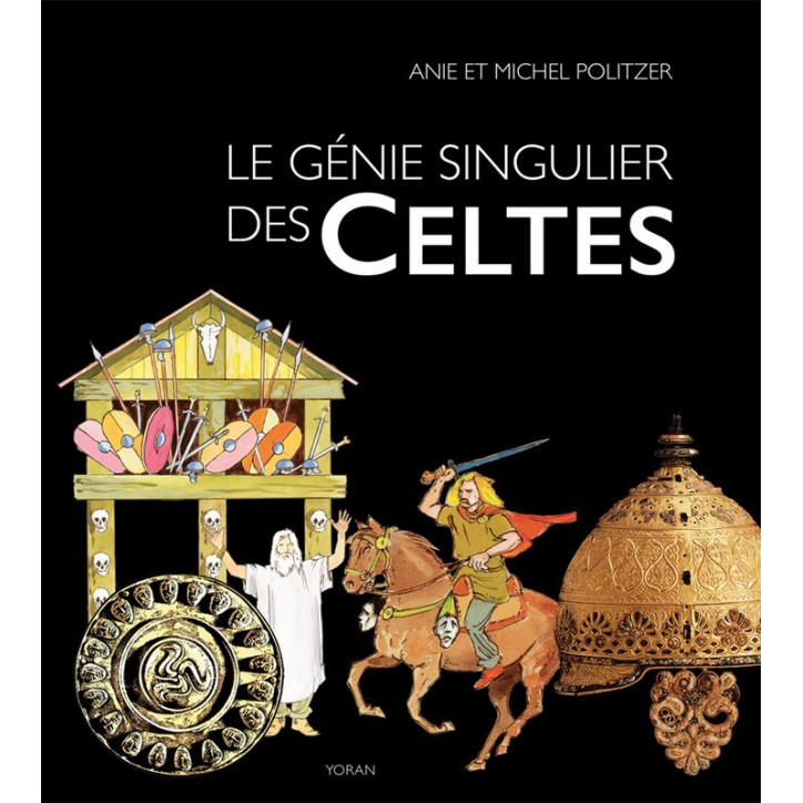 LE GÉNIE SINGULIER DES CELTES