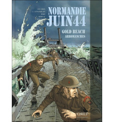 NORMANDIE JUIN 44 - Tome 3 Gold Beach/Arromanches