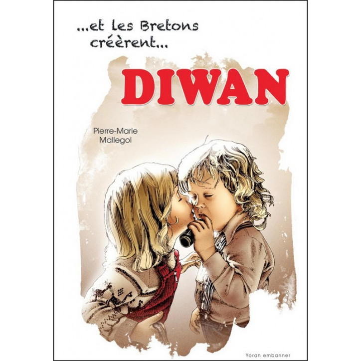 ...ET LES BRETONS CRÉÈRENT ...DIWAN