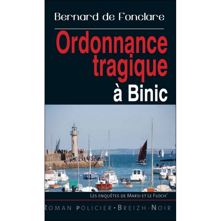 ORDONNANCE TRAGIQUE À BINIC