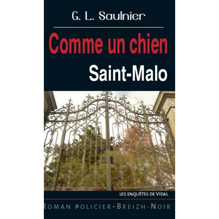 COMME UN CHIEN - Saint-Malo