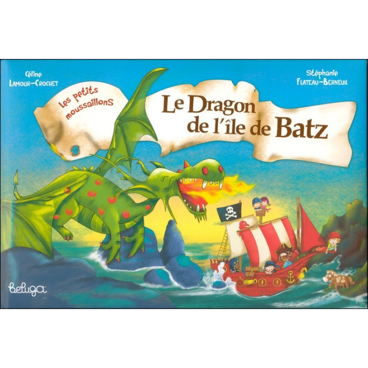 LES PETITS MOUSSAILLONS - LE DRAGON DE BATZ