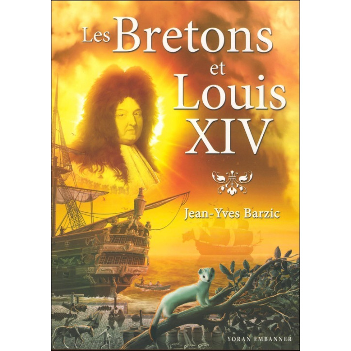 LES BRETONS ET LOUIS XIV