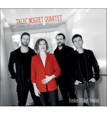 CD TALEC-NOGUET QUARTET - DINDAN DILHAD DIDAN