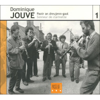 CD DOMINIQUE JOUVE - PAOTR AN DREUJENN-GAOL/SONNEUR DE CLARINETTE