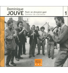 CD DOMINIQUE JOUVE - PAOTR AN DREUJENN-GAOL/SONNEUR DE CLARINETTE