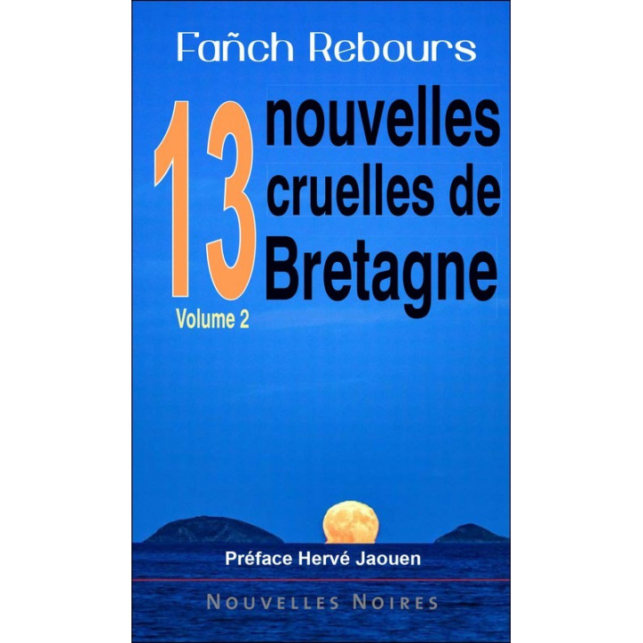 13 NOUVELLES CRUELLES DE BRETAGNE - Volume 2