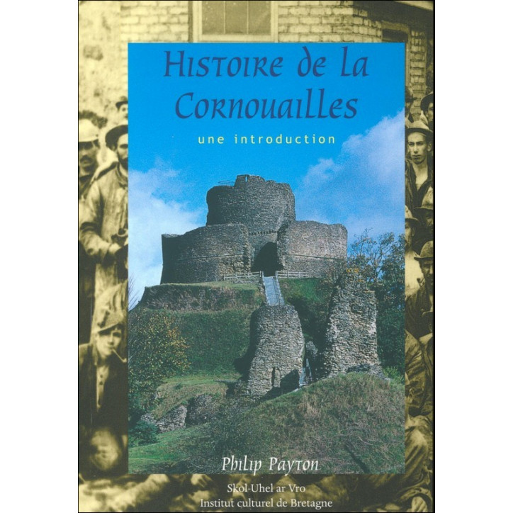 HISTOIRE DE LA CORNOUAILLES - Une introduction