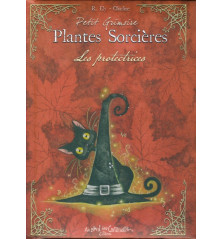 PETIT GRIMOIRE DES PLANTES DE SORCIÈRES - Les protectrices