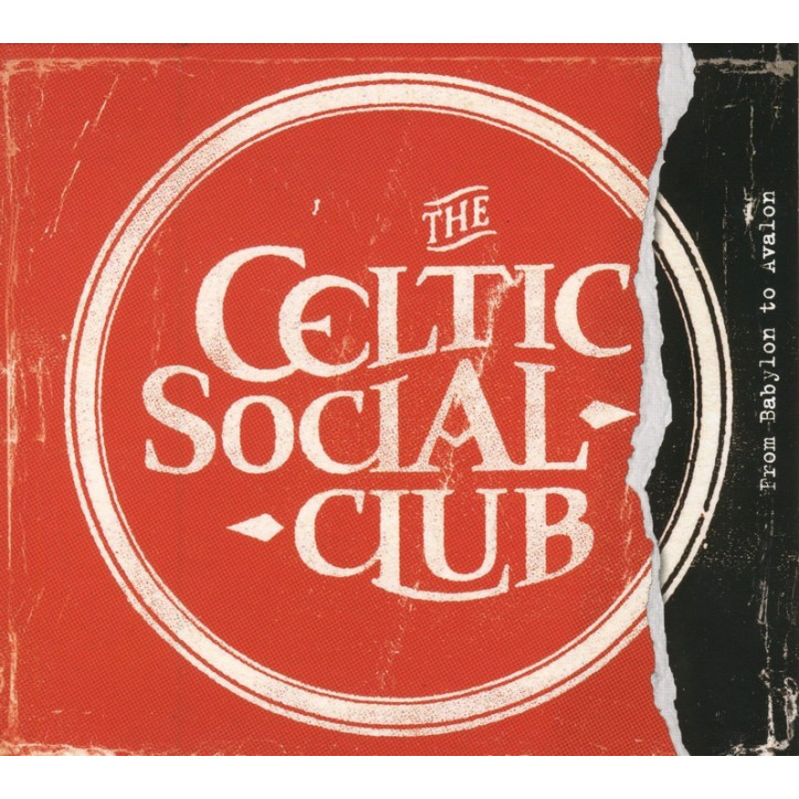 CD CELTIC SOCIAL CLUB - From Babylon to Avalon