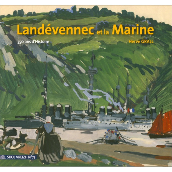 LANDEVENNEC ET LA MARINE - La Réserve de la Flotte