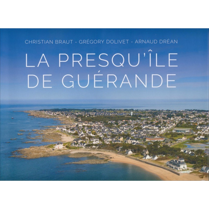 LA PRESQU'ÎLE DE GUÉRANDE