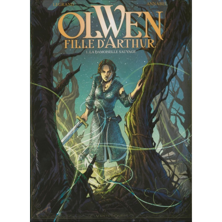 OLWEN FILLE D'ARTHUR Tome 1 - La damoiselle sauvage