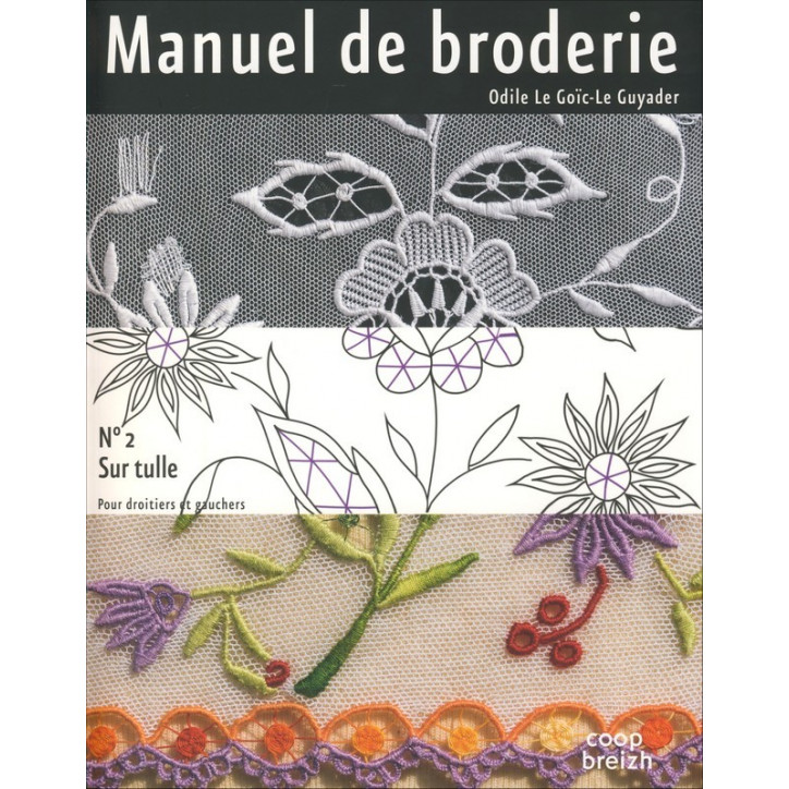 MANUEL DE BRODERIE Vol 2 Sur tulle