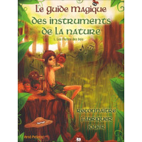 GUIDE MAGIQUE DES INSTRUMENTS DE LA NATURE