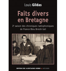 FAITS DIVERS EN BRETAGNE - 2e saison des chroniques radiophoniques de France Bleu Breizh Izel